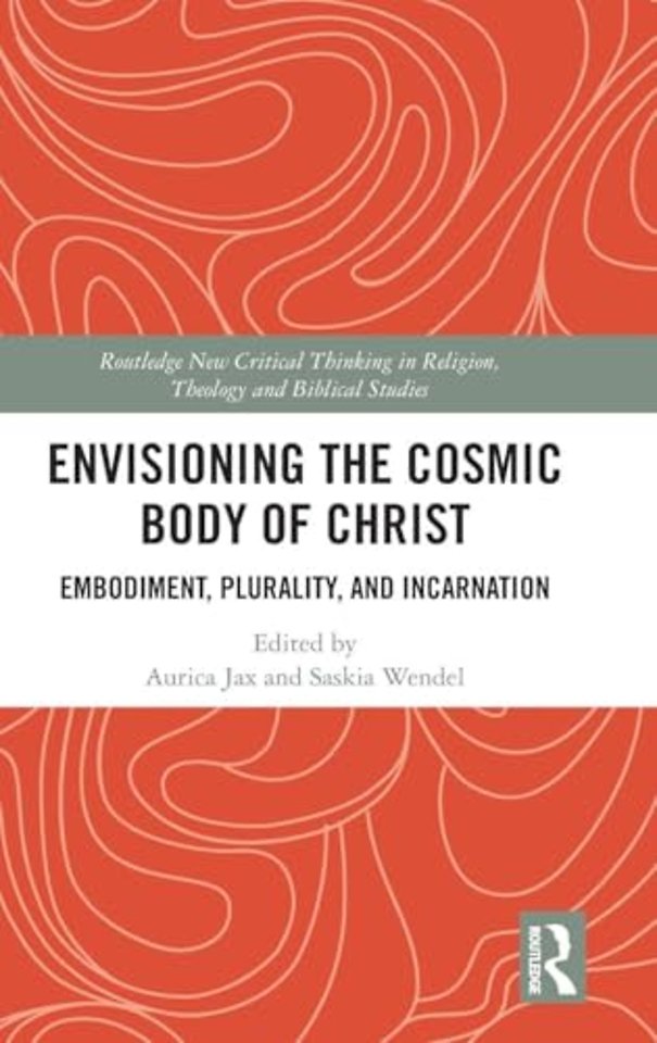 Envisioning the Cosmic Body of Christ