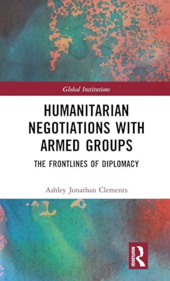 Humanitarian Negotiations with Armed Groups