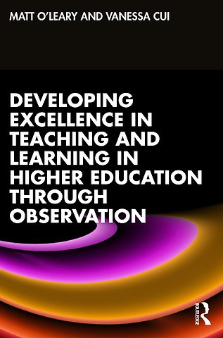 Developing Excellence in Teaching and Learning in Higher Education through Observation