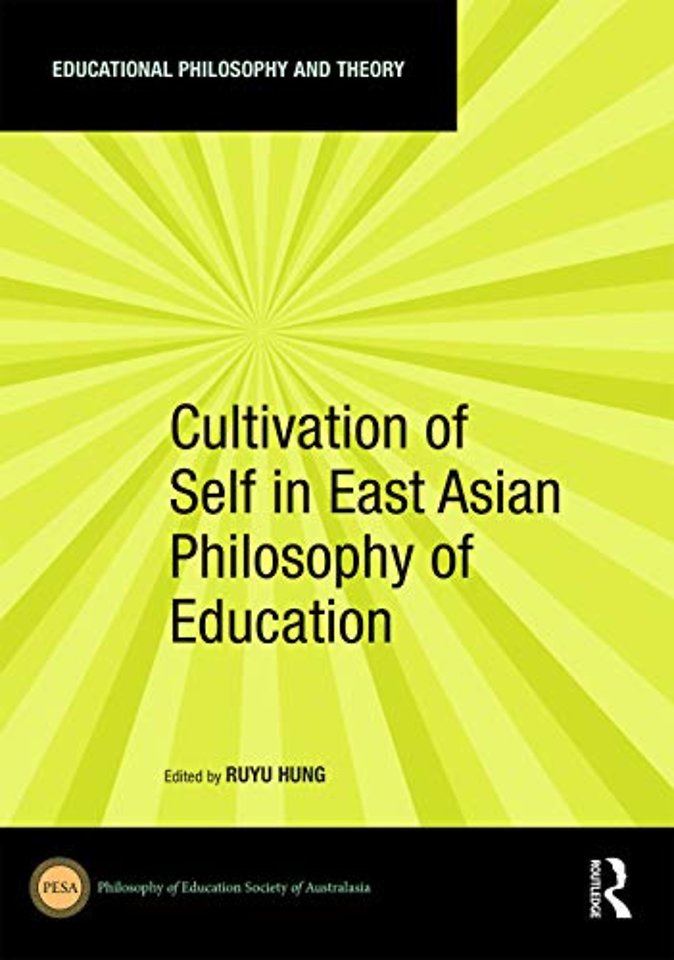 Cultivation of Self in East Asian Philosophy of Education