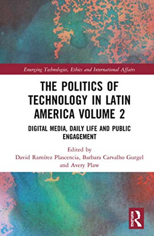 Politics of Technology in Latin America (Volume 2)