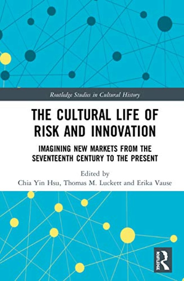 Cultural Life of Risk and Innovation