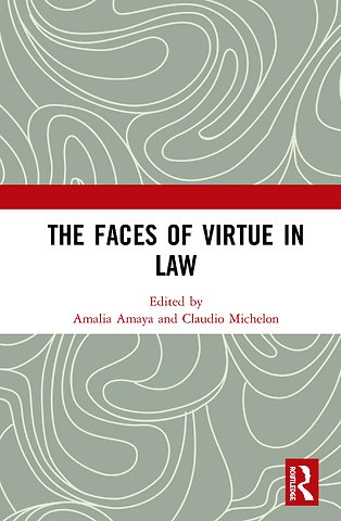 Faces of Virtue in Law