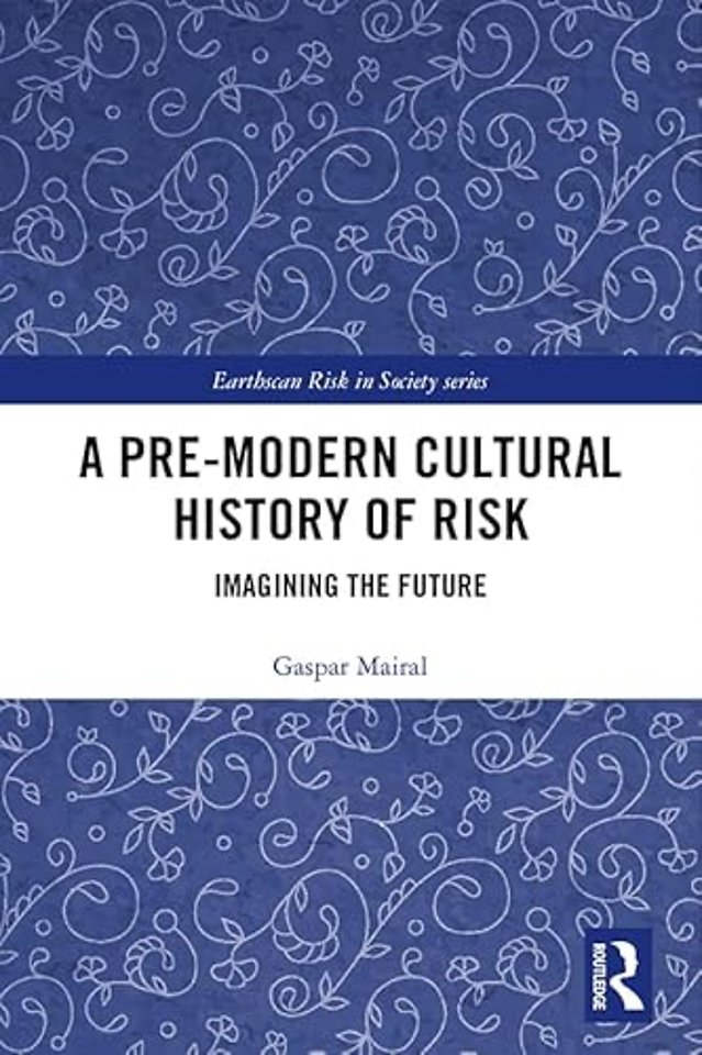 Pre-Modern Cultural History of Risk