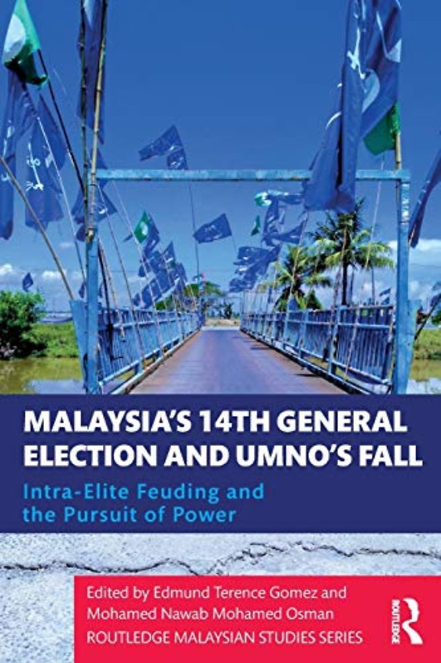 Malaysia's 14th General Election and UMNO’s Fall