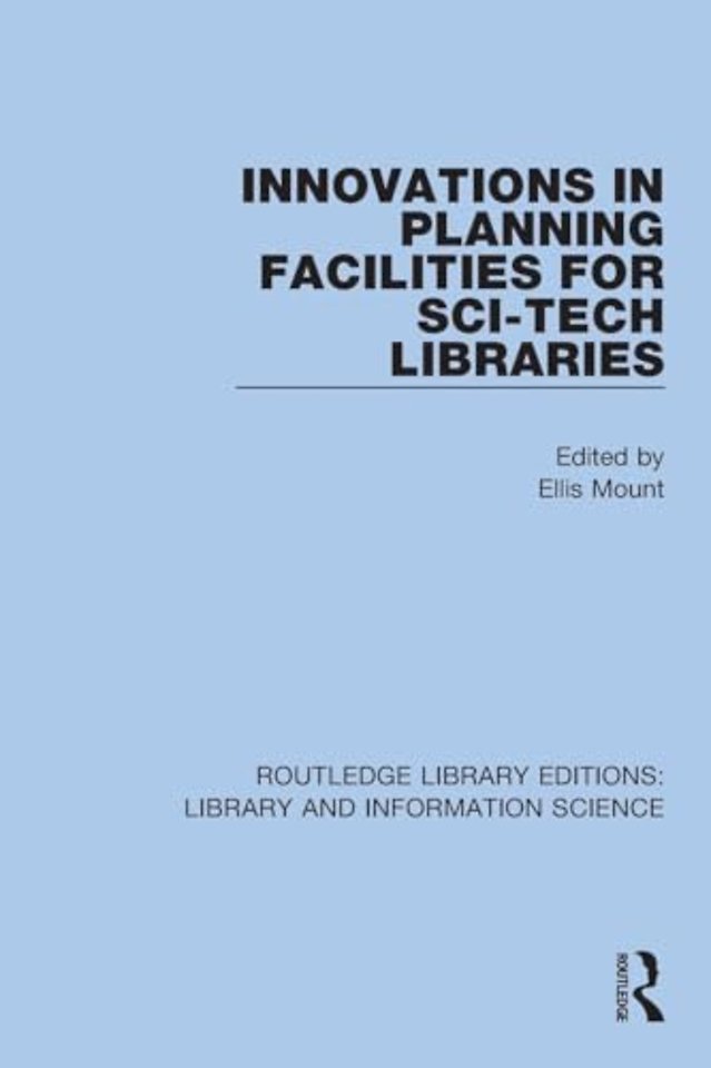 Innovations in Planning Facilities for Sci-Tech Libraries