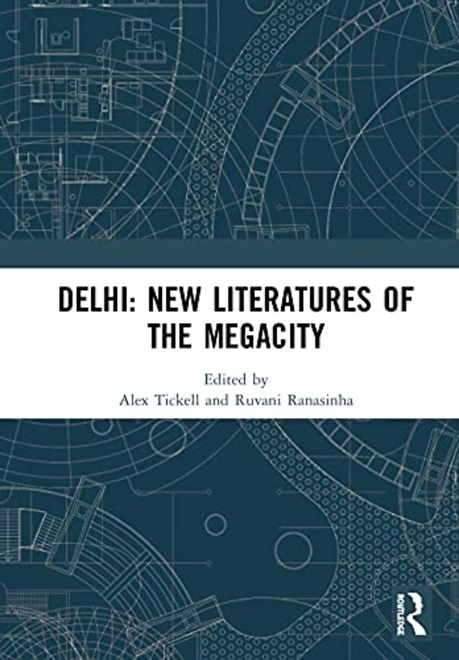 Delhi: New Literatures of the Megacity