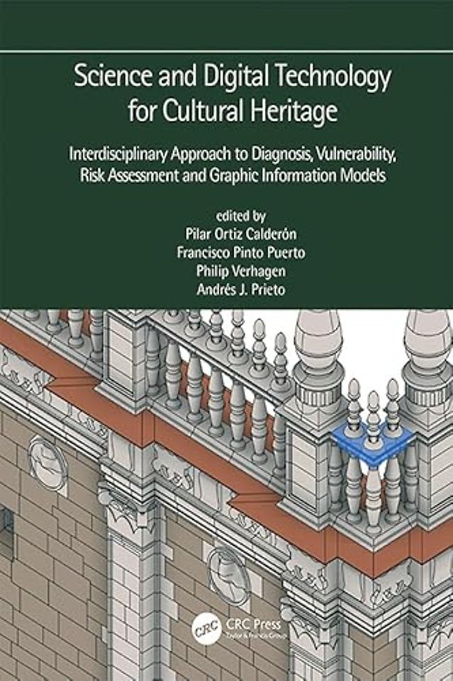Science and Digital Technology for Cultural Heritage - Interdisciplinary Approach to Diagnosis, Vulnerability, Risk Assessment and Graphic Information Models