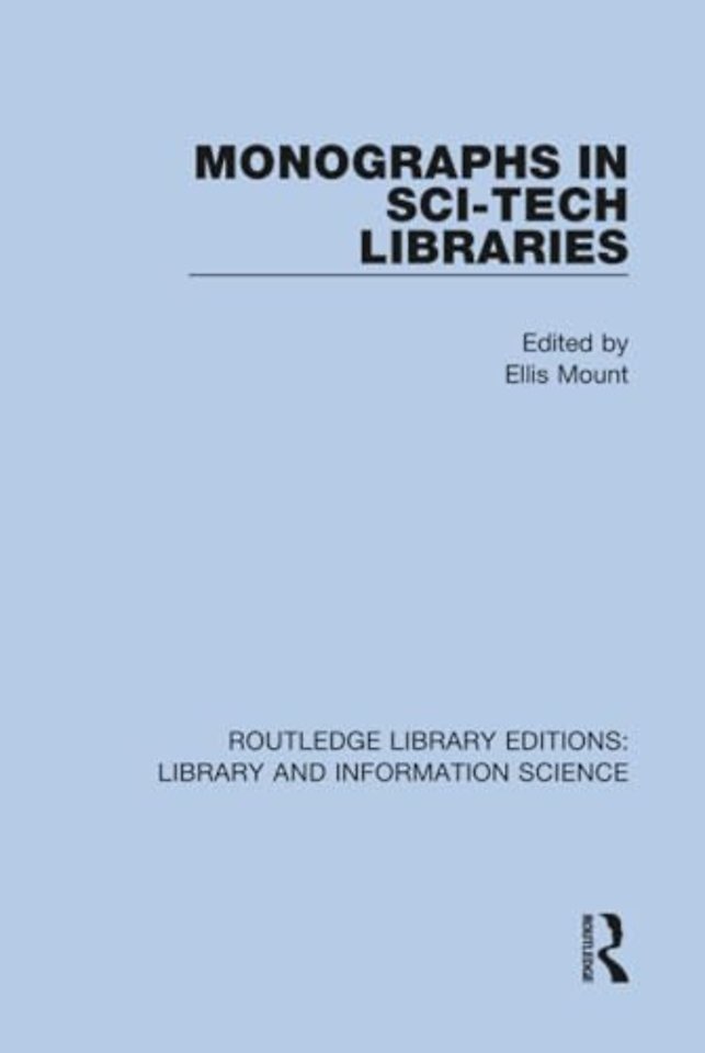 Monographs in Sci-Tech Libraries