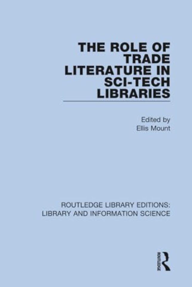 Role of Trade Literature in Sci-Tech Libraries