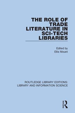 Role of Trade Literature in Sci-Tech Libraries