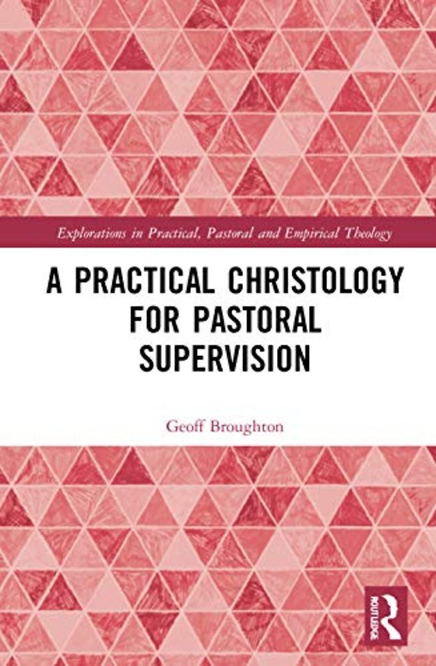 Practical Christology for Pastoral Supervision
