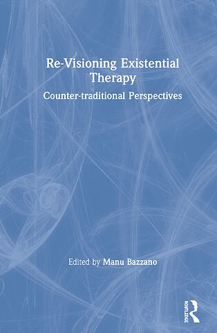 Re-Visioning Existential Therapy