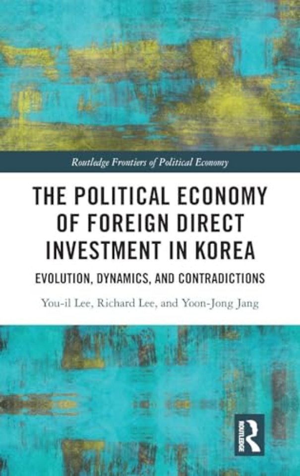 The Political Economy of Foreign Direct Investment in Korea