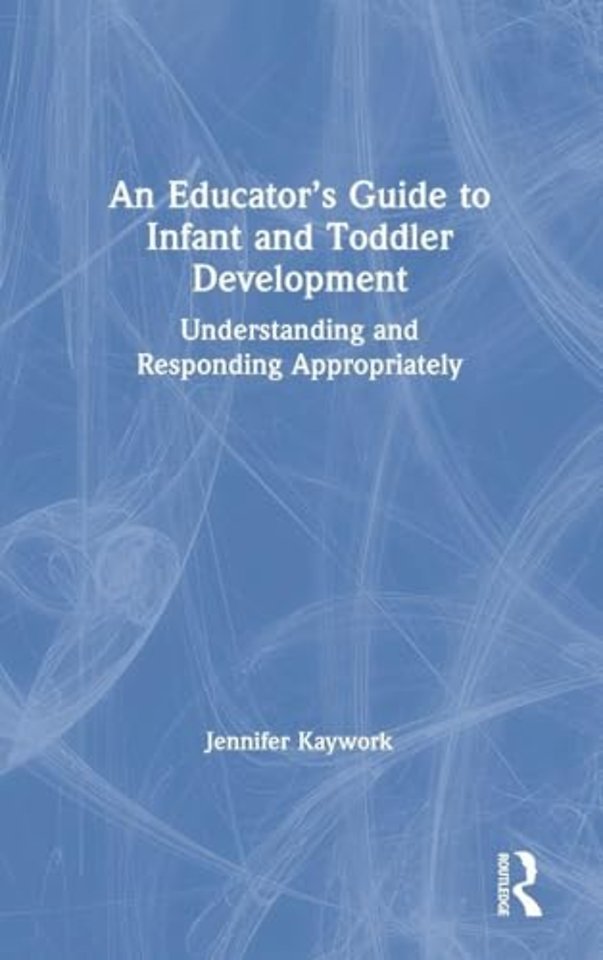 Educator’s Guide to Infant and Toddler Development