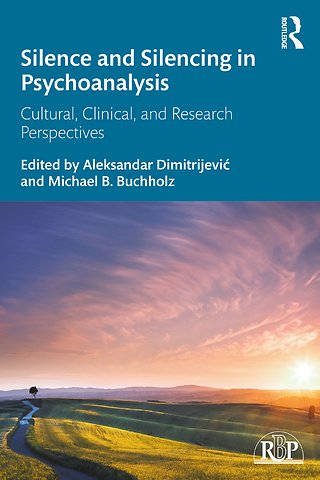 Silence and Silencing in Psychoanalysis
