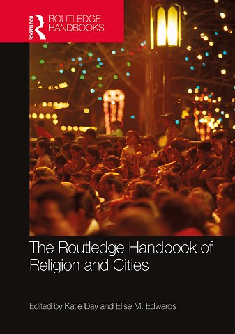 Routledge Handbook of Religion and Cities