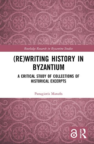 (Re)writing History in Byzantium