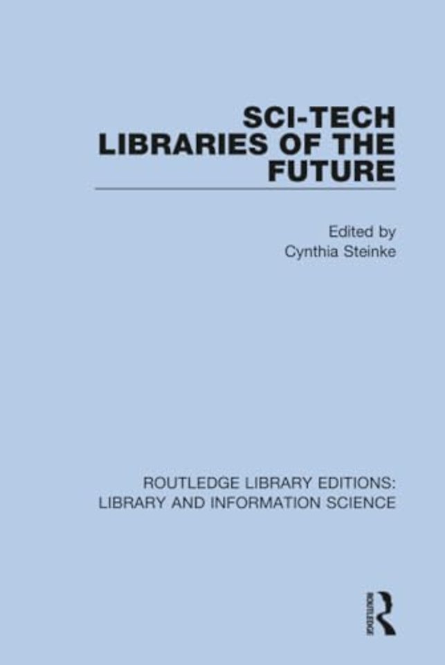 Sci-Tech Libraries of the Future