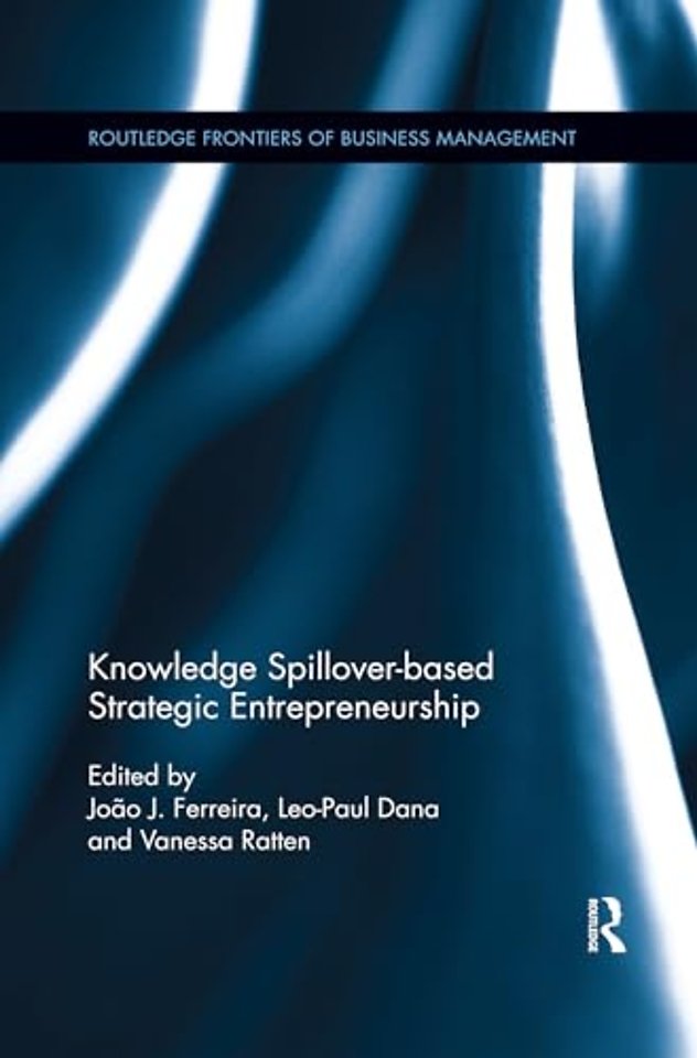 Knowledge Spillover-based Strategic Entrepreneurship