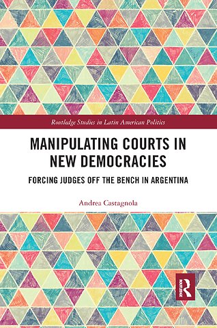 Manipulating Courts in New Democracies