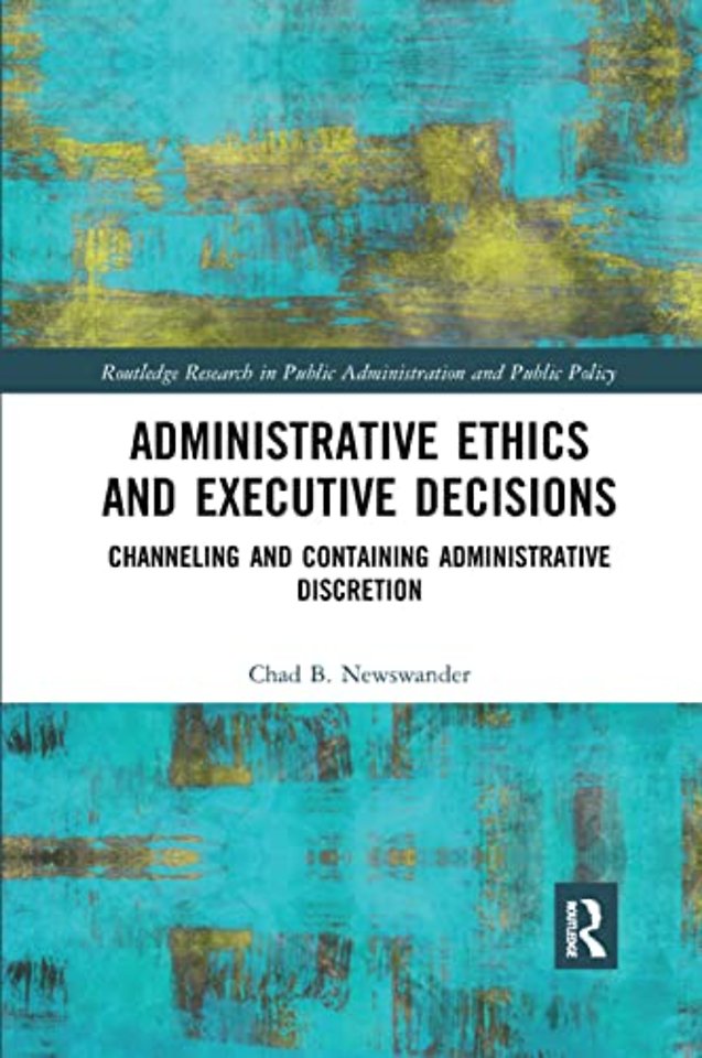 Administrative Ethics and Executive Decisions