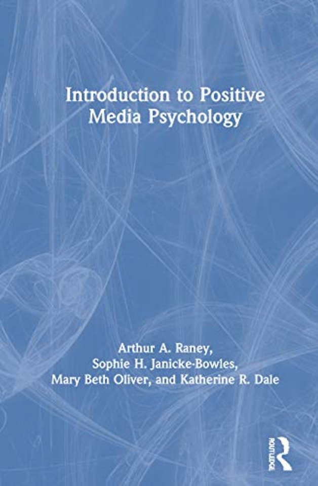 Introduction to Positive Media Psychology