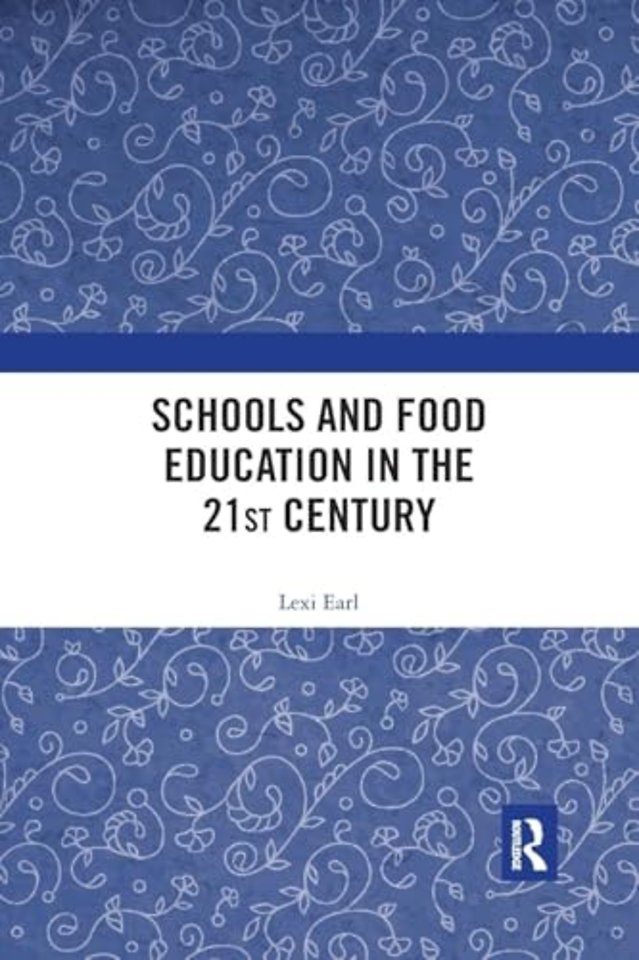 Schools and Food Education in the 21st Century