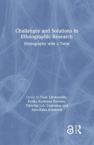 Challenges and Solutions in Ethnographic Research