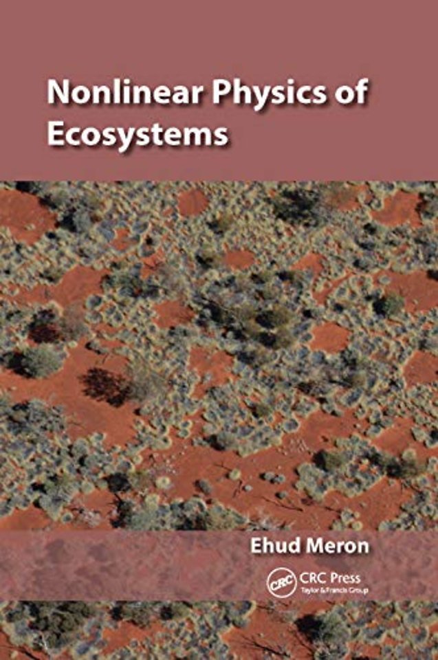 Nonlinear Physics of Ecosystems