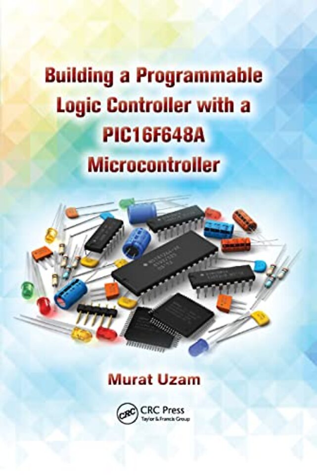 Building a Programmable Logic Controller with a PIC16F648A Microcontroller