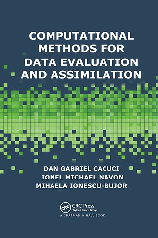 Computational Methods for Data Evaluation and Assimilation