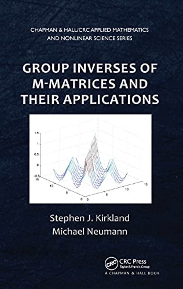 Group Inverses of M-Matrices and Their Applications