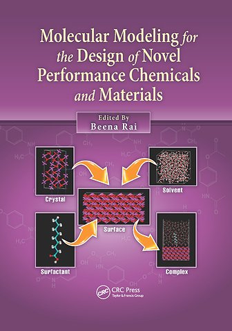Molecular Modeling for the Design of Novel Performance Chemicals and Materials