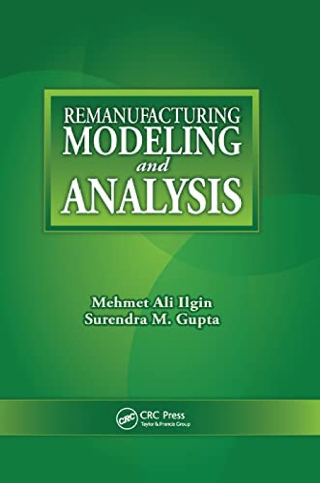 Remanufacturing Modeling and Analysis
