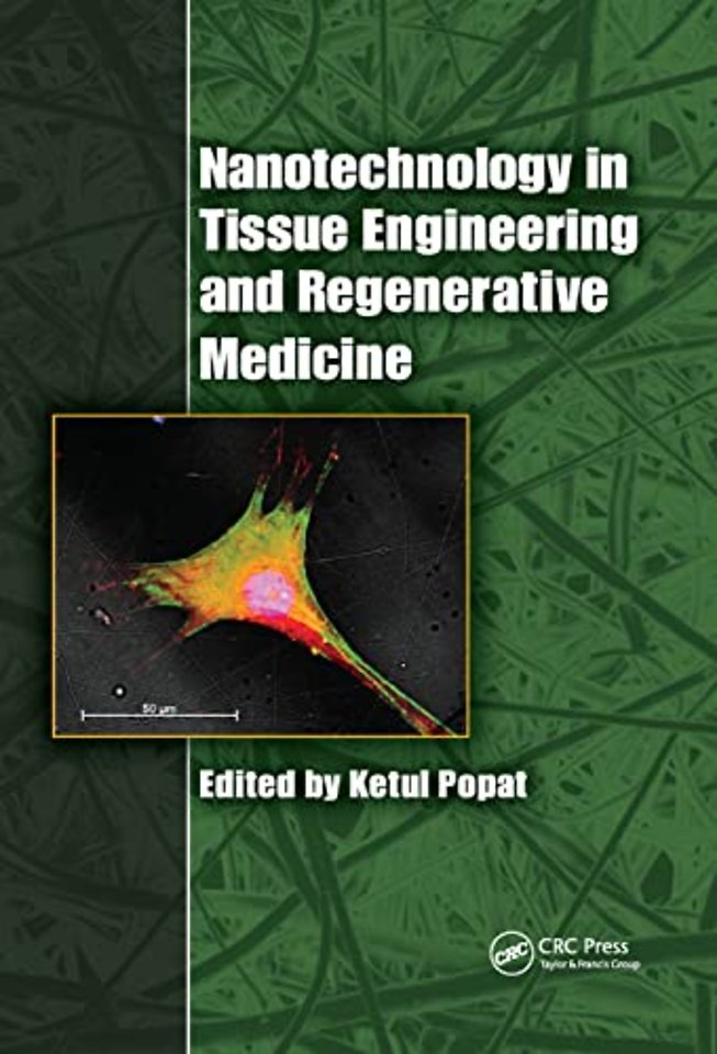 Nanotechnology in Tissue Engineering and Regenerative Medicine