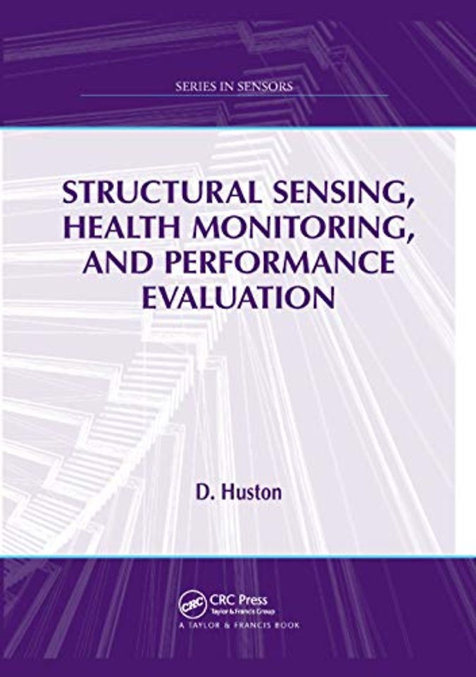 Structural Sensing, Health Monitoring, and Performance Evaluation