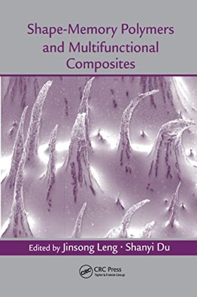 Shape-Memory Polymers and Multifunctional Composites