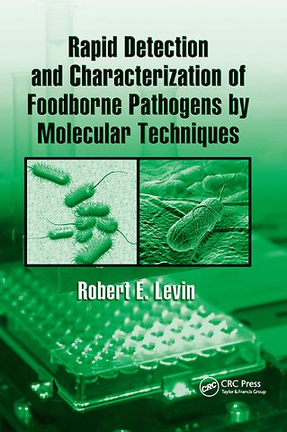 Rapid Detection and Characterization of Foodborne Pathogens by Molecular Techniques