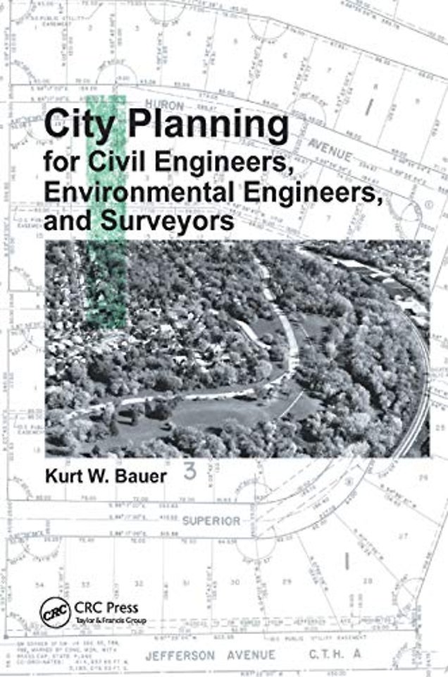 City Planning for Civil Engineers, Environmental Engineers, and Surveyors