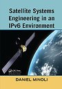 Satellite Systems Engineering in an IPv6 Environment