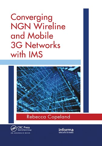 Converging NGN Wireline and Mobile 3G Networks with IMS