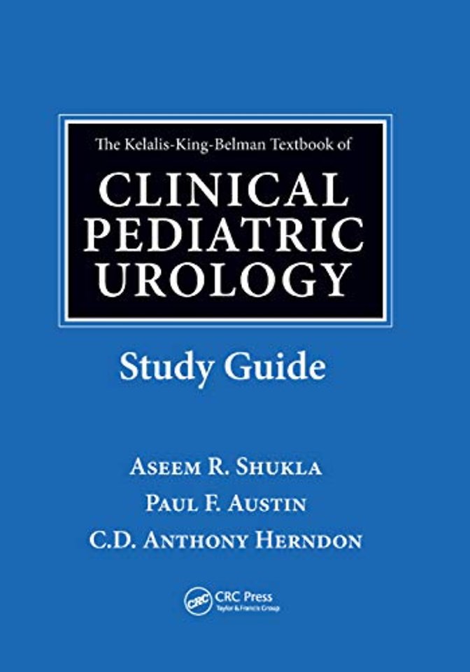 Kelalis-King-Belman Textbook of Clinical Pediatric Urology Study Guide
