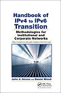 Handbook of IPv4 to IPv6 Transition