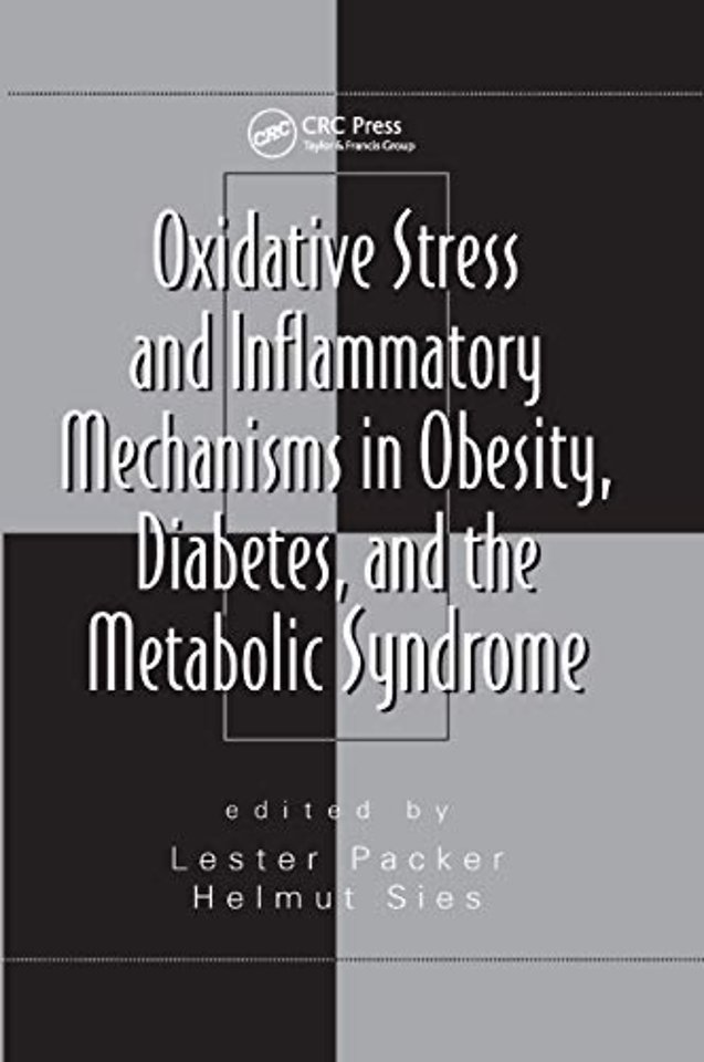 Oxidative Stress and Inflammatory Mechanisms in Obesity, Diabetes, and the Metabolic Syndrome