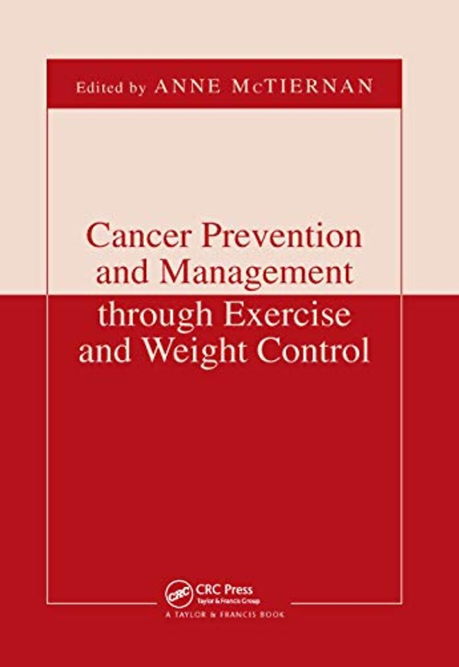 Cancer Prevention and Management through Exercise and Weight Control