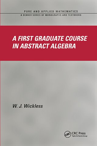 First Graduate Course in Abstract Algebra