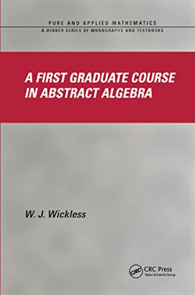 First Graduate Course in Abstract Algebra