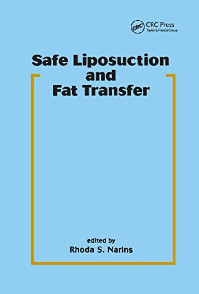 Safe Liposuction and Fat Transfer