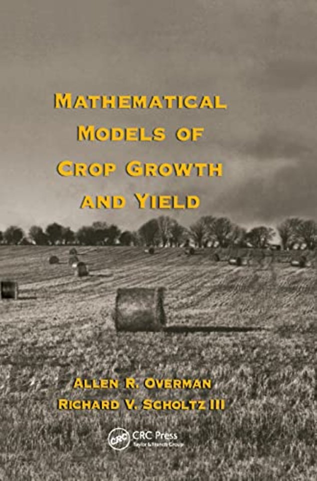 Mathematical Models of Crop Growth and Yield